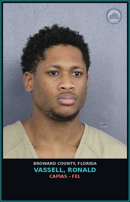 CCW arrest card for VASSELL, RONALD in Broward County: CAPIAS - FEL