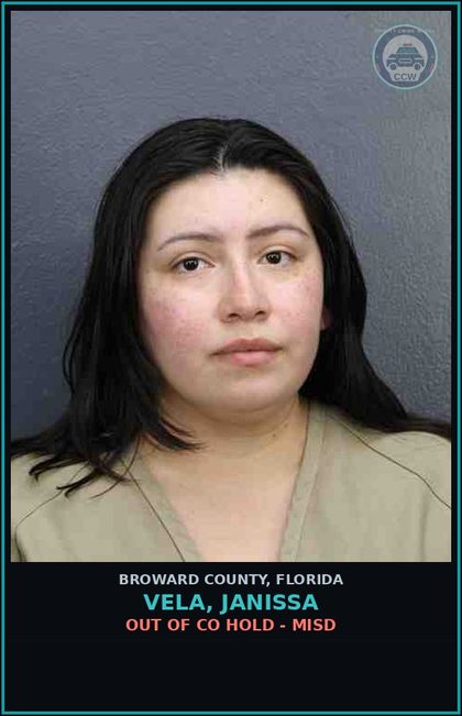 CCW arrest card for VELA, JANISSA in Broward County: OUT OF CO HOLD - MISD