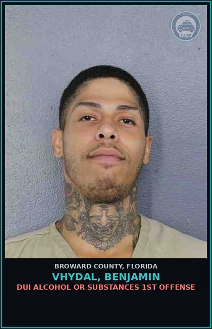 CCW arrest card for VHYDAL, BENJAMIN in Broward County: DUI ALCOHOL OR DRUGS  1ST OFFENSE