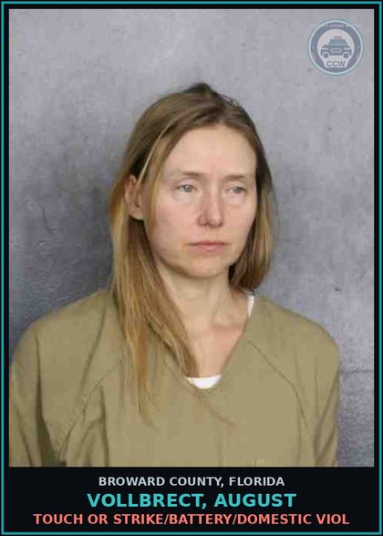 CCW arrest card for VOLLBRECT, AUGUST in Broward County: TOUCH OR STRIKE/BATTERY/DOMESTIC VIOL
