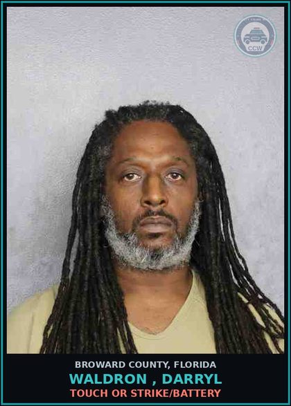 CCW arrest card for WALDRON , DARRYL in Broward County: TOUCH OR STRIKE/BATTERY
