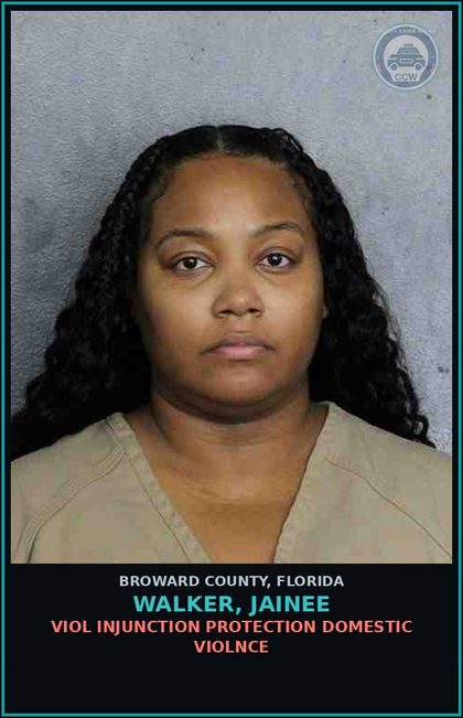 CCW arrest card for WALKER, JAINEE in Broward County: VIOL INJUNCTION PROTECTION DOMESTIC VIOLNCE