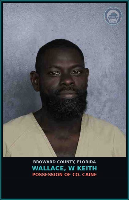 CCW arrest card for WALLACE, W KEITH in Broward County: POSSESSION OF COCAINE