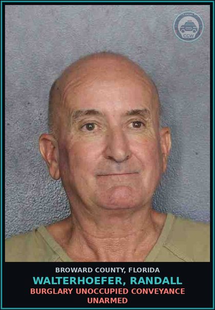 CCW arrest card for WALTERHOEFER, RANDALL in Broward County: BURGLARY UNOCCUPIED CONVEYANCE UNARMED