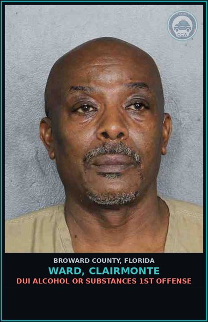 CCW arrest card for WARD, CLAIRMONTE in Broward County: DUI ALCOHOL OR DRUGS  1ST OFFENSE