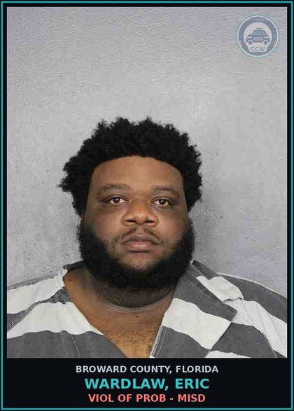 CCW arrest card for WARDLAW, ERIC in Broward County: VIOL OF PROB - MISD