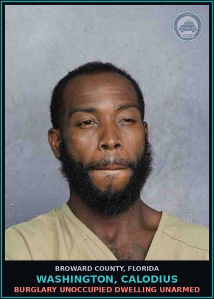 CCW arrest card for WASHINGTON, CALODIUS in Broward County: BURGLARY UNOCCUPIED DWELLING UNARMED
