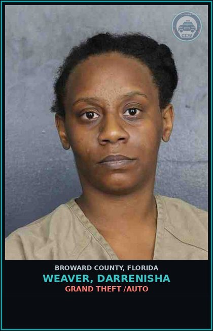 CCW arrest card for WEAVER, DARRENISHA in Broward County: GRAND THEFT /AUTO