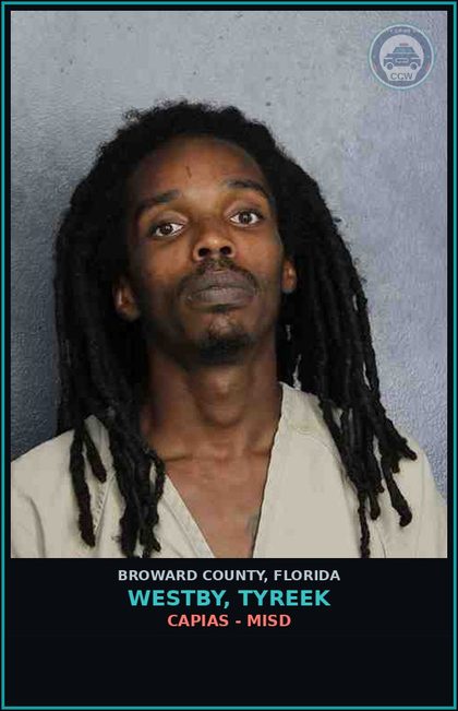 CCW arrest card for WESTBY, TYREEK in Broward County: CAPIAS - MISD