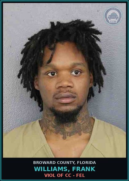 CCW arrest card for WILLIAMS, FRANK in Broward County: VIOL OF CC - FEL