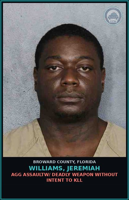 CCW arrest card for WILLIAMS, JEREMIAH in Broward County: AGG ASSAULTW/ DEADLY WEAPON WITHOUT INTENT TO KILL