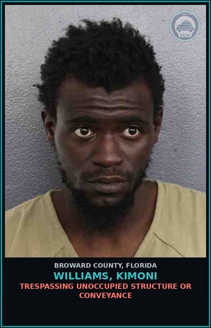 CCW arrest card for WILLIAMS, KIMONI in Broward County: TRESPASSING UNOCCUPIED STRUCTURE OR CONVEYANCE