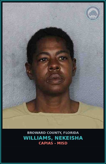 CCW arrest card for WILLIAMS, NEKEISHA in Broward County: CAPIAS - MISD