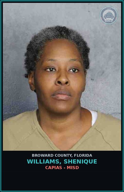 CCW arrest card for WILLIAMS, SHENIQUE in Broward County: CAPIAS - MISD