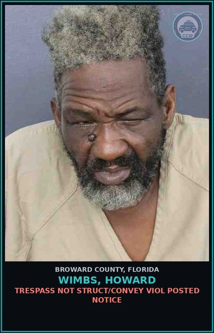 CCW arrest card for WIMBS, HOWARD in Broward County: TRESPASS NOT STRUCT/CONVEY VIOL POSTED NOTICE