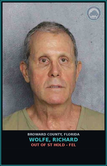 CCW arrest card for WOLFE, RICHARD in Broward County: OUT OF ST HOLD - FEL