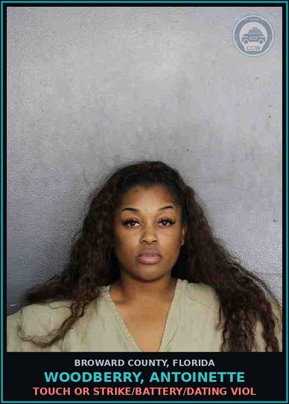 CCW arrest card for WOODBERRY, ANTOINETTE in Broward County: TOUCH OR STRIKE/BATTERY/DATING VIOL