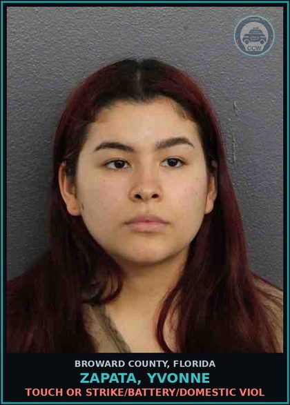 CCW arrest card for ZAPATA, YVONNE in Broward County: TOUCH OR STRIKE/BATTERY/DOMESTIC VIOL