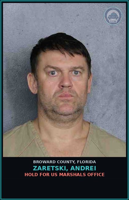 CCW arrest card for ZARETSKI, ANDREI in Broward County: HOLD FOR US MARSHALS OFFICE