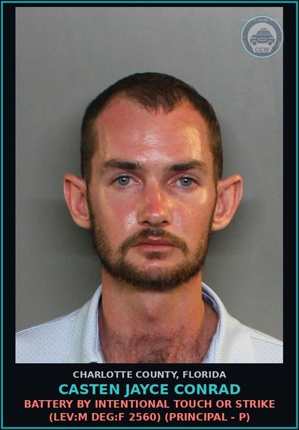 CCW arrest card for CASTEN JAYCE CONRAD in Charlotte County: Battery by Intentional Touch or Strike (LEV:M DEG:F 2560) (Principal - P)