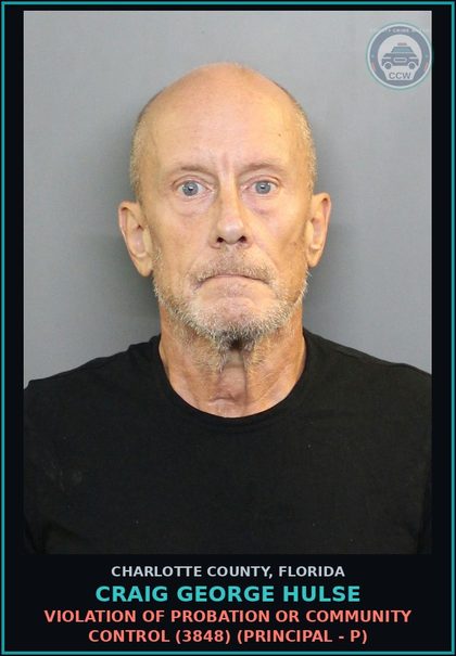 CCW arrest card for CRAIG GEORGE HULSE in Charlotte County: Violation of probation or community control (3848) (Principal - P)