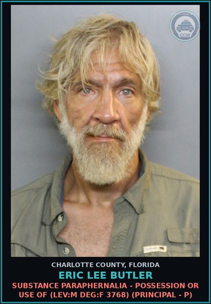 CCW arrest card for ERIC LEE BUTLER in Charlotte County: Possess Cntrl Sub WO PRESCRP (LEV F DEG T 3695) (Principal - P)