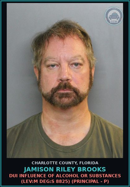 CCW arrest card for JAMISON RILEY BROOKS in Charlotte County: DUI INFLUENCE OF ALCOHOL OR SUBSTANCES (LEV:M DEG:S 8825) (Principal - P)