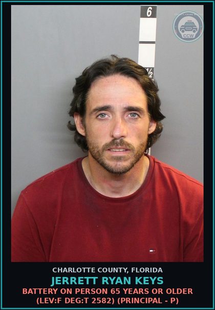 CCW arrest card for JERRETT RYAN KEYS in Charlotte County: Battery On Person 65 Years or Older (LEV:F DEG:T 2582) (Principal - P)