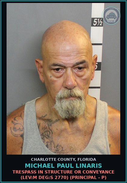 CCW arrest card for MICHAEL PAUL LINARIS in Charlotte County: Trespass in Structure or Conveyance (LEV:M DEG:S 2770) (Principal - P)