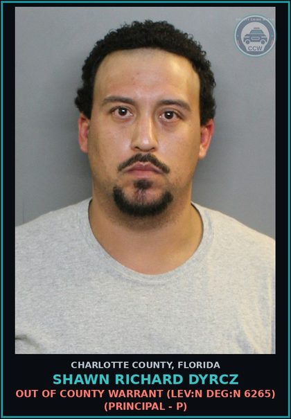 CCW arrest card for SHAWN RICHARD DYRCZ in Charlotte County: Out of County Warrant (LEV:N DEG:N 6265) (Principal - P)