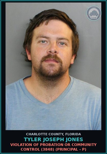 CCW arrest card for TYLER JOSEPH JONES in Charlotte County: Violation of probation or community control (3848) (Principal - P)