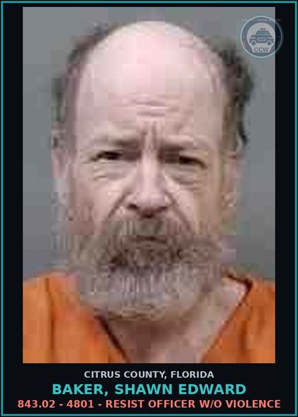 CCW arrest card for BAKER, SHAWN EDWARD in Citrus County: 843.02 - 4801 - RESIST OFFICER W/O VIOLENCE