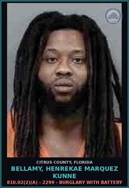 CCW arrest card for BELLAMY, HENREKAE MARQUEZ KUNNE in Citrus County: 810.02(2)(A) - 2299 - BURGLARY WITH BATTERY