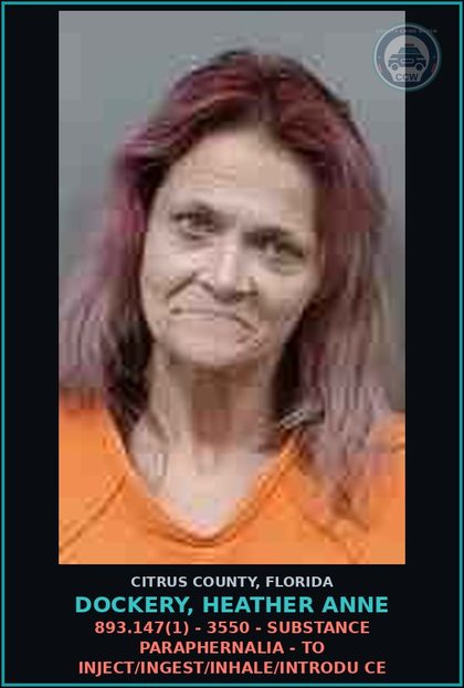 CCW arrest card for DOCKERY, HEATHER ANNE in Citrus County: 893.147(1) - 3550 - DRUG PARAPHERNALIA - TO INJECT/INGEST/INHALE/INTRODU CE
