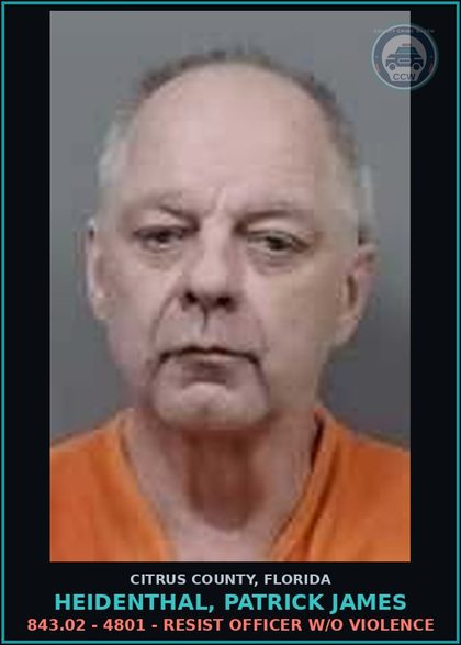 CCW arrest card for HEIDENTHAL, PATRICK JAMES in Citrus County: 843.02 - 4801 - RESIST OFFICER W/O VIOLENCE
