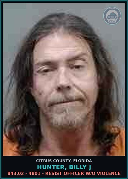CCW arrest card for HUNTER, BILLY J in Citrus County: 843.02 - 4801 - RESIST OFFICER W/O VIOLENCE