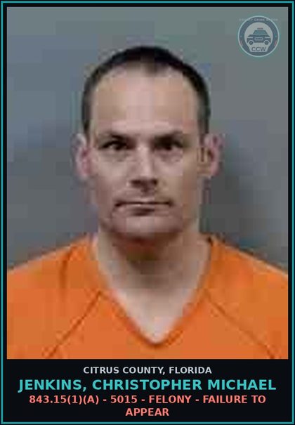 CCW arrest card for JENKINS, CHRISTOPHER MICHAEL in Citrus County: 843.15(1)(A) - 5015 - FELONY - FAILURE TO APPEAR