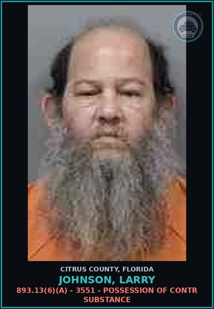 CCW arrest card for Johnson, Larry in Citrus County: 893.13(6)(A) - 3551 - POSSESSION OF contr substance