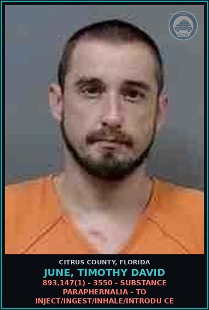 CCW arrest card for JUNE, TIMOTHY DAVID in Citrus County: 893.147(1) - 3550 - DRUG PARAPHERNALIA - TO INJECT/INGEST/INHALE/INTRODU CE