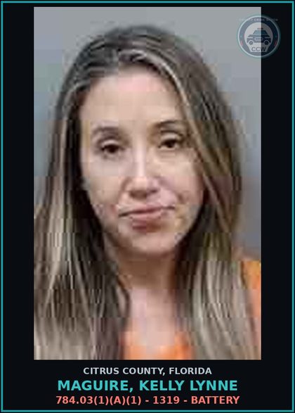 CCW arrest card for MAGUIRE, KELLY LYNNE in Citrus County: 784.03(1)(A)(1) - 1319 - BATTERY