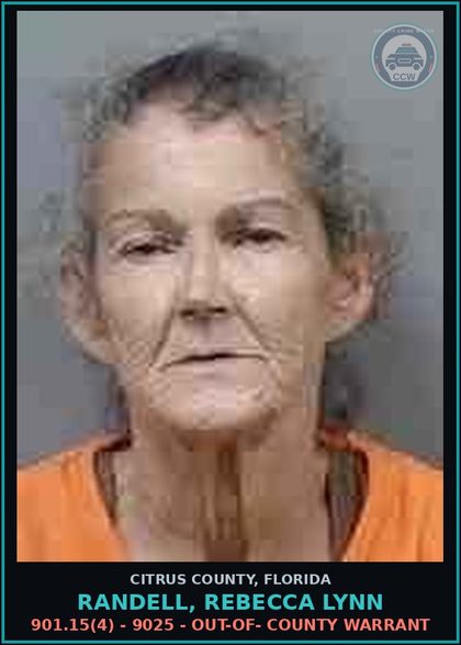 CCW arrest card for RANDELL, REBECCA LYNN in Citrus County: 901.15(4) - 9025 - OUT-OF- COUNTY WARRANT
