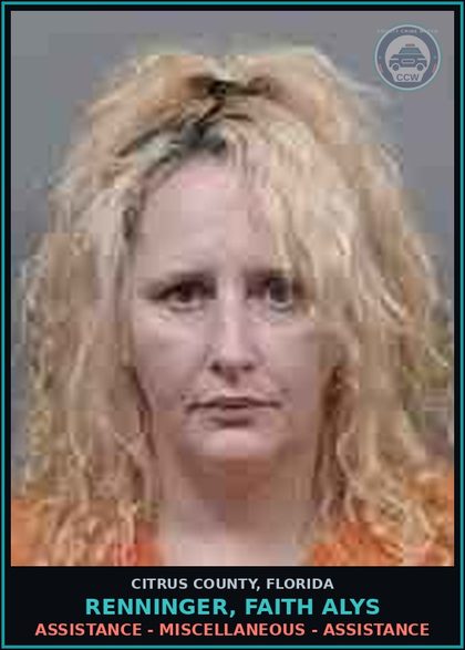 CCW arrest card for Renninger, Faith Alys in Citrus County: ASSISTANCE - MISCELLANEOUS - ASSISTANCE