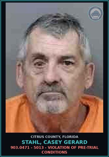 CCW arrest card for STAHL, CASEY GERARD in Citrus County: 903.0471 - 5013 - VIOLATION OF PRE-TRIAL CONDITIONS