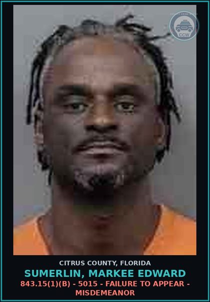 CCW arrest card for SUMERLIN, MARKEE EDWARD in Citrus County: 843.15(1)(B) - 5015 - FAILURE TO APPEAR - MISDEMEANOR