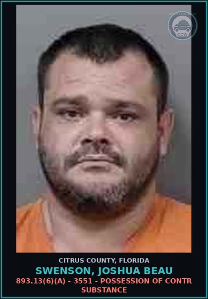 CCW arrest card for SWENSON, JOSHUA BEAU in Citrus County: 893.13(6)(A) - 3551 - POSSESSION OF contr substance