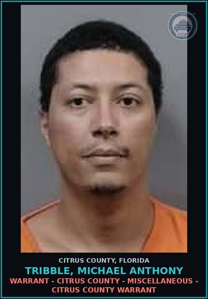 CCW arrest card for Tribble, Michael Anthony in Citrus County: WARRANT - CITRUS COUNTY - MISCELLANEOUS - CITRUS COUNTY WARRANT