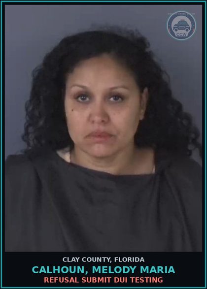 CCW arrest card for CALHOUN, MELODY MARIA in Clay County: DRIVE UNDER INFLUENCE ALCOHOL OR DRUGS