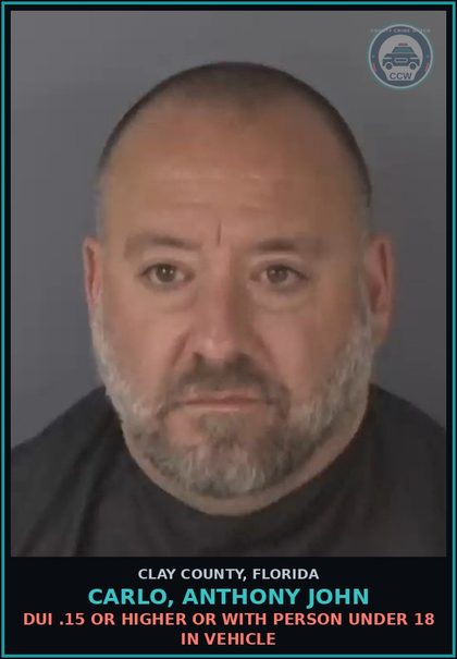 CCW arrest card for CARLO, ANTHONY JOHN in Clay County: DUI .15 OR HIGHER OR WITH PERSON UNDER 18 IN VEHICLE