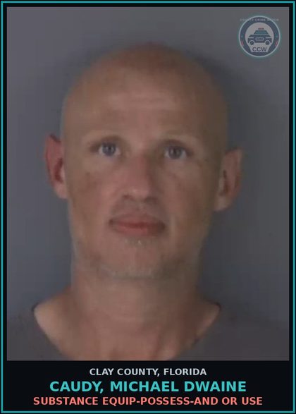 CCW arrest card for CAUDY, MICHAEL DWAINE in Clay County: DRUG EQUIP-POSSESS-AND OR USE