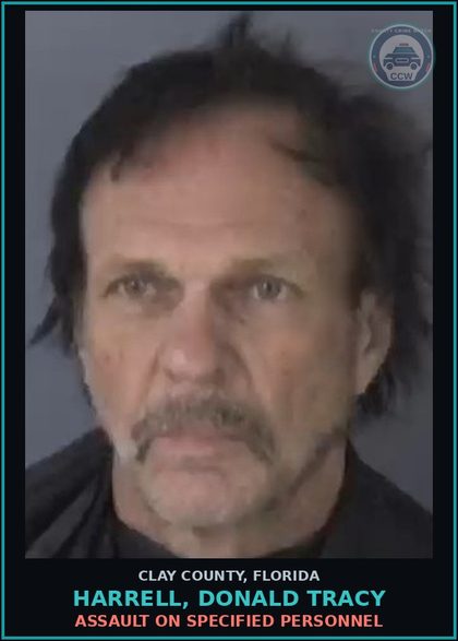 CCW arrest card for HARRELL, DONALD TRACY in Clay County: ASSAULT ON SPECIFIED PERSONNEL